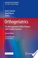 Orthogeriatrics : : The Management of Older Patients with Fragility Fractures.