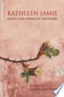 Kathleen Jamie : : Essays and Poems on Her Work /