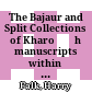The Bajaur and Split Collections of Kharoṣṭhī manuscripts within the context of Buddhist Gāndhārī literature