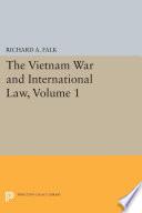 The Vietnam War and International Law, Volume 1 /