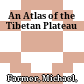 An Atlas of the Tibetan Plateau