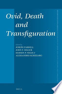 Ovid, Death and Transfiguration.