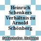 Heinrich Schenkers Verhältnis zu Arnold Schönberg