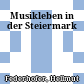 Musikleben in der Steiermark