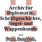 Archiv für Diplomatik, Schriftgeschichte, Siegel- und Wappenkunde : : 67. Band 2021.