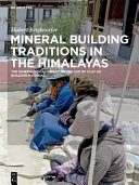 Mineral building traditions in the Himalayas : the mineralogical impact on the use of clay as building material