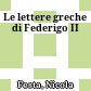 Le lettere greche di Federigo II