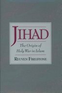 Jihad : the origin of holy war in Islam /