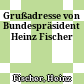 Grußadresse von Bundespräsident Heinz Fischer