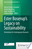 Ester Boserup's Legacy on Sustainability : : Orientations for Contemporary Research.