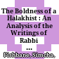 The Boldness of a Halakhist : : An Analysis of the Writings of Rabbi Yechiel Mechel Halevi Epstein’s "The Arukh Hashulhan" /