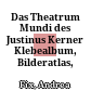 Das Theatrum Mundi des Justinus Kerner : Klebealbum, Bilderatlas, Collagenwerk