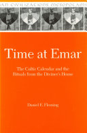 Time at Emar : : The Cultic Calendar and the Rituals from the Diviner's Archive /