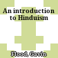 An introduction to Hinduism