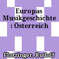 Europas Musikgeschichte : Österreich