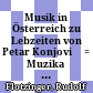 Musik in Österreich zu Lebzeiten von Petar Konjović : = Muzika u Austriji u doba života Petra Konjobiđa