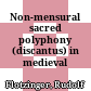 Non-mensural sacred polyphony (discantus) in medieval Austria