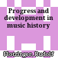 Progress and development in music history