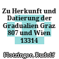 Zu Herkunft und Datierung der Gradualien Graz 807 und Wien 13314