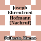 Joseph Ehrenfried Hofmann [Nachruf]