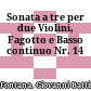 Sonata a tre per due Violini, Fagotto e Basso continuo : Nr. 14