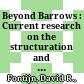 Beyond Barrows : : Current research on the structuration and perception of the Prehistoric Landscape through Monuments /
