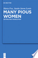 Many Pious Women : : Edition and Translation /