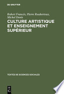 Culture artistique et enseignement supérieur : : La structure des intérêts artistique de loisir chez les étudiants /