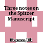 Three notes on the Spitzer Manuscript