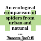 An ecological comparison of spiders from urban and natural habitats in California