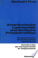 Amerikanische Lizenzpolitik und deutsche Pressetradition : : Die Geschichte der Nachkriegszeitung Südost-Kurier /