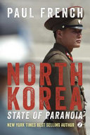 North Korea : : state of paranoia /