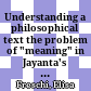 Understanding a philosophical text : the problem of "meaning" in Jayanta's Nyāyamañjarī, book 5