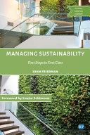 Managing sustainability : : from first steps to first class /