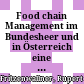 Food chain Management im Bundesheer und in Österreich : eine duale, transdisziplinäre Herausforderung = Food chain management in the Federal Armed Forces and in Austria : a dual transdisciplinary challenge