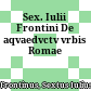 Sex. Iulii Frontini De aqvaedvctv vrbis Romae