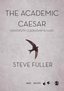 The academic Caesar : : University leadership is hard /