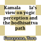 Kamalaśīla's view on yogic perception and the bodhisattva path