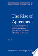 The rise of agreement : a formal approach to the syntax and grammaticalization of verbal inflection /