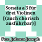 Sonata a 3 für drei Violinen : [(auch chorisch ausführbar)]