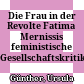 Die Frau in der Revolte : Fatima Mernissis feministische Gesellschaftskritik