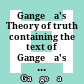 Gangeśa's Theory of truth : containing the text of Gangeśa's Prāmāṇya (jñapti) vāda