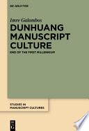 Dunhuang Manuscript Culture : : End of the First Millennium /