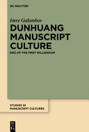 Dunhuang manuscript culture : end of the first millennium