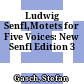 Ludwig Senfl,Motets for Five Voices: New Senfl Edition 3
