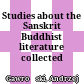 Studies about the Sanskrit Buddhist literature : collected papers
