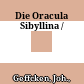 Die Oracula Sibyllina /