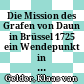 Die Mission des Grafen von Daun in Brüssel 1725 : ein Wendepunkt in der Regierung der Österreichischen Niederlande?