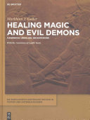 Healing magic and evil demons : : canonical Udug-Hul incantations /