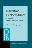 Narrative performances : a study of modern Greek storytelling /